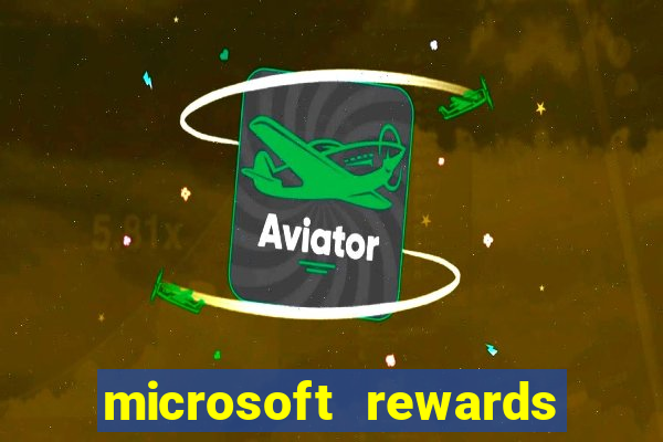 microsoft rewards ganhe recompensas